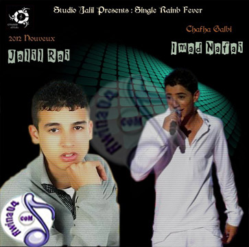 Imad Nafai Ft Jalil Rai Chafha Galbi 2012